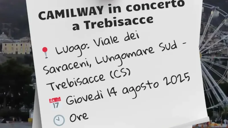 l'immagine contiene i dettagli dell'evento Camilway in concerto a Trebisacce