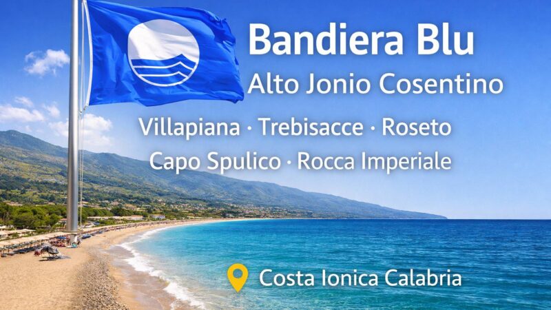 Bandiera Blu nell’Alto Jonio Cosentino lungo la costa ionica della Calabria con spiagge premiate