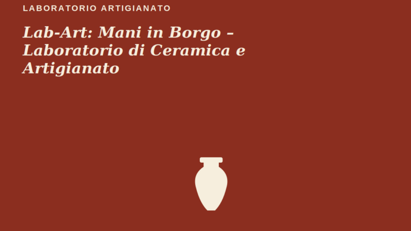 locandina non ufficiale Lab-Art Mani in Borgo a Roseto Capo Spulico