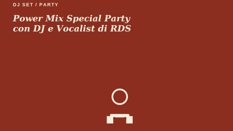 locandina non ufficiale Power Mix Special Party con DJ e Vocalist di RDS a Roseto Capo Spulico