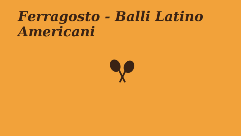 Ferragosto - Balli Latino Americani a Trebisacce